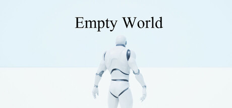 空洞世界（Empty World）- 感受虛無的寧靜