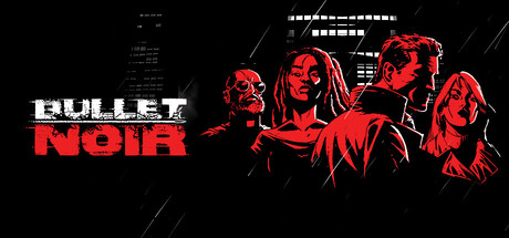 子彈黑影 (Bullet Noir) 是一款充滿肅殺氛圍的俯視角射擊遊戲