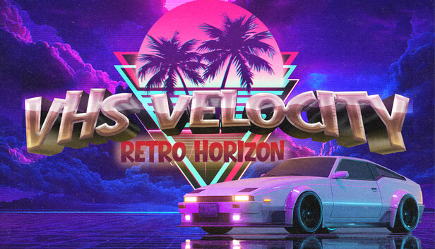 VHS Velocity Retro Horizon 宣傳圖