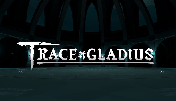 Trace of Gladius 宣傳圖