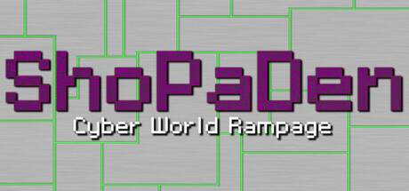 ShoPaDen - Cyber World Rampage Steam Header