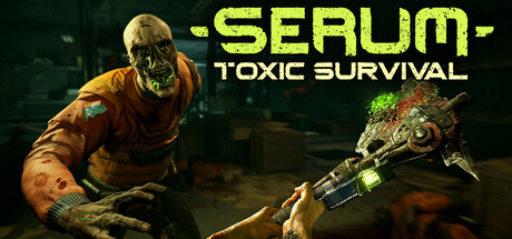《Serum: Toxic Survival》遊戲主視覺圖