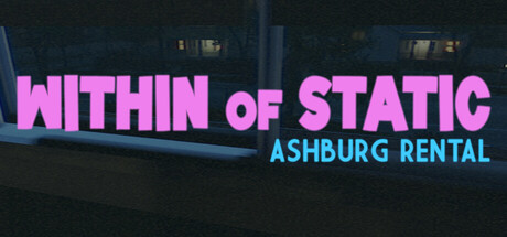 Within of Static - Ashburg Rental 遊戲封面