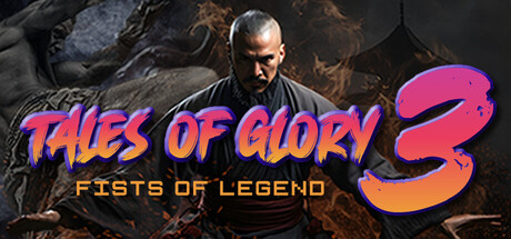 Tales Of Glory 3 : Fists of Legend 遊戲封面