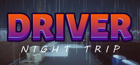 Driver Night Trip 遊戲主視覺圖