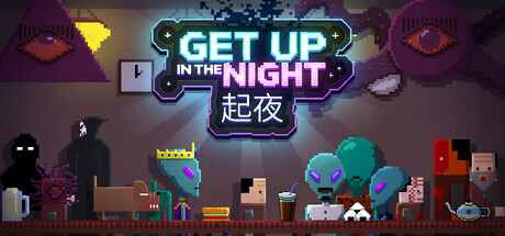 《起夜 Get Up In The Night》Steam 遊戲封面