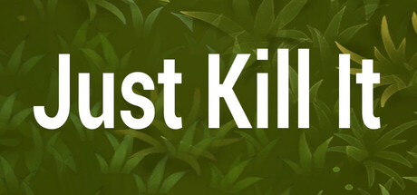 Just Kill It 遊戲封面