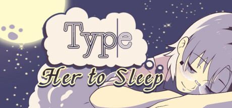 Type Her to Sleep 遊戲標題大圖