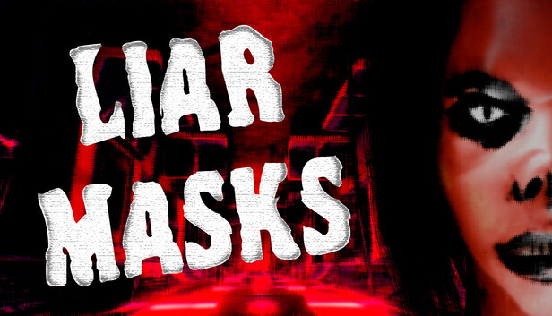 Liar Masks 宣傳橫幅