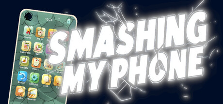 Smashing My Phone 遊戲標題大圖