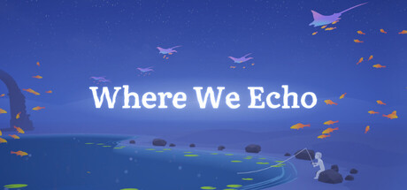 Where We Echo 橫幅藝術圖