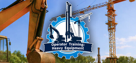 Operator Training：Heavy Equipment 遊戲標題大圖