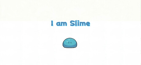 I am Slime 遊戲標題大圖