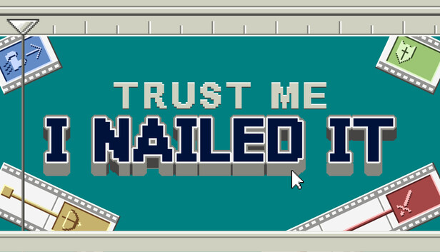 Trust Me, I Nailed It 遊戲封面圖
