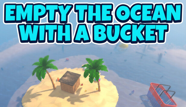 Empty the ocean with a bucket Steam商店宣傳圖